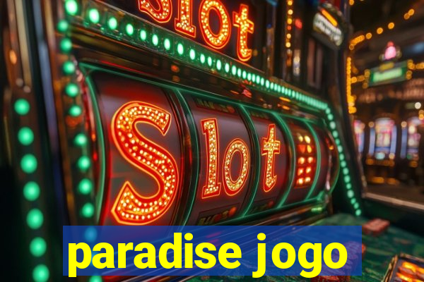 paradise jogo